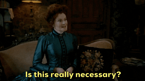 Victorian ghost woman saying 'is this really necessary'?